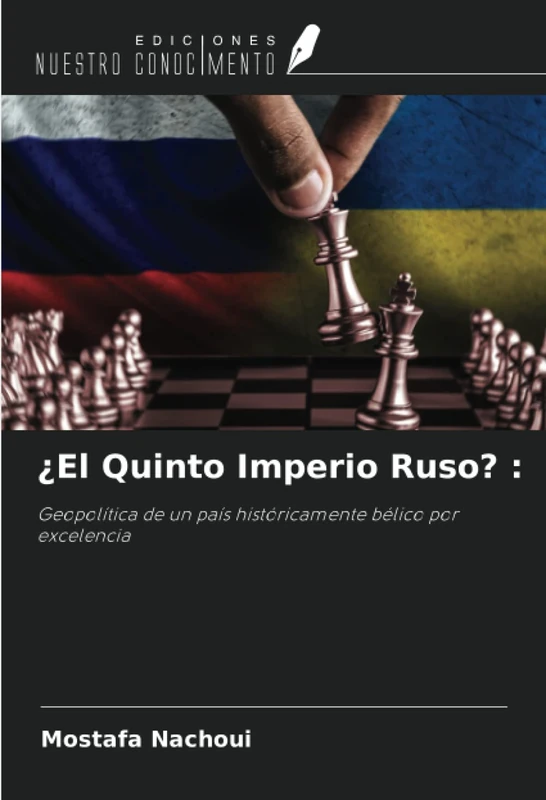¿El Quinto Imperio Ruso? :: Geopolítica de un país históricamente bélico por excelencia