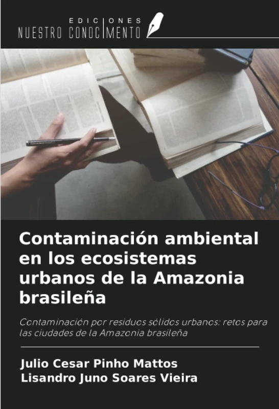 Contaminación ambiental en los ecosistemas urbanos de la Amazonia brasileña: Contaminación por residuos sólidos urbanos: retos para las ciudades de la Amazonia brasileña - Image 1