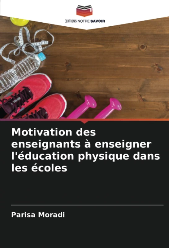 Motivation des enseignants à enseigner l'éducation physique dans les écoles