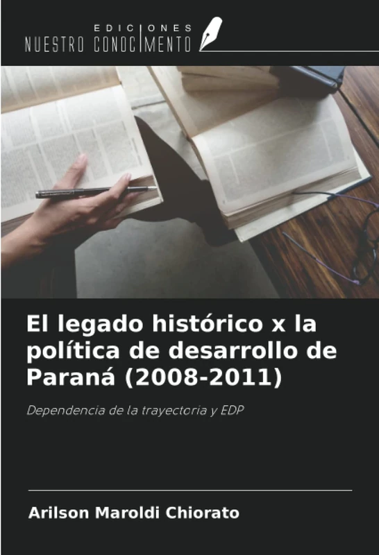 El legado histórico x la política de desarrollo de Paraná (2008-2011): Dependencia de la trayectoria y EDP - Image 1