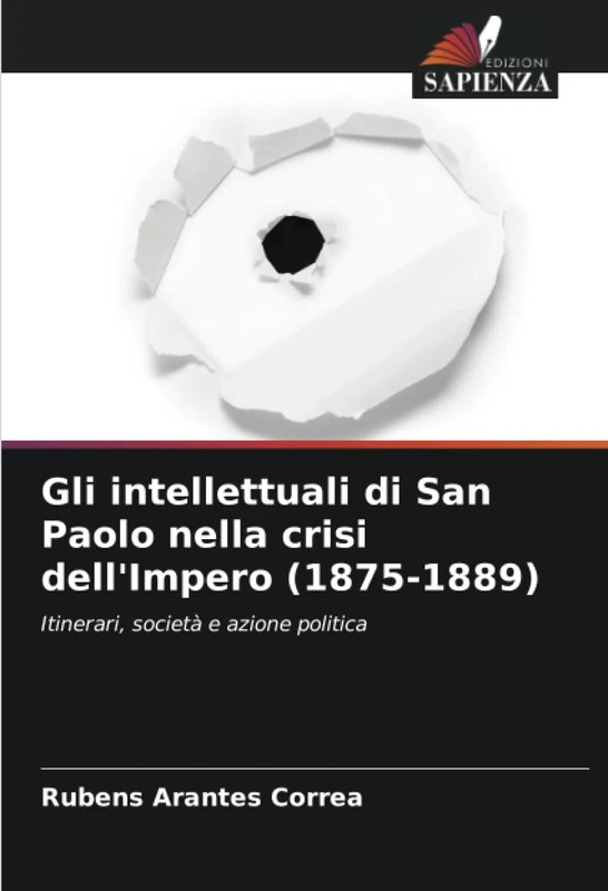 Gli intellettuali di San Paolo nella crisi dell'Impero (1875-1889): Itinerari, società e azione politica - Image 1