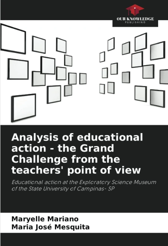 Analysis of educational action - the Grand Challenge from the teachers' point of view: Educational action at the Exploratory Science Museum of the State University of Campinas- SP