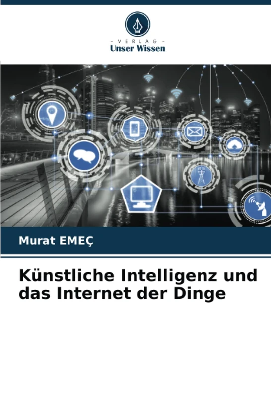 Künstliche Intelligenz und das Internet der Dinge