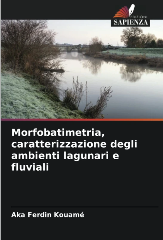 Morfobatimetria, caratterizzazione degli ambienti lagunari e fluviali