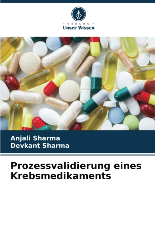 Prozessvalidierung eines Krebsmedikaments