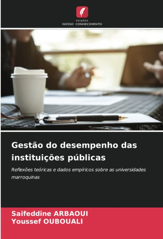 Gestão do desempenho das instituições públicas: Reflexões teóricas e dados empíricos sobre as universidades marroquinas - Image 1