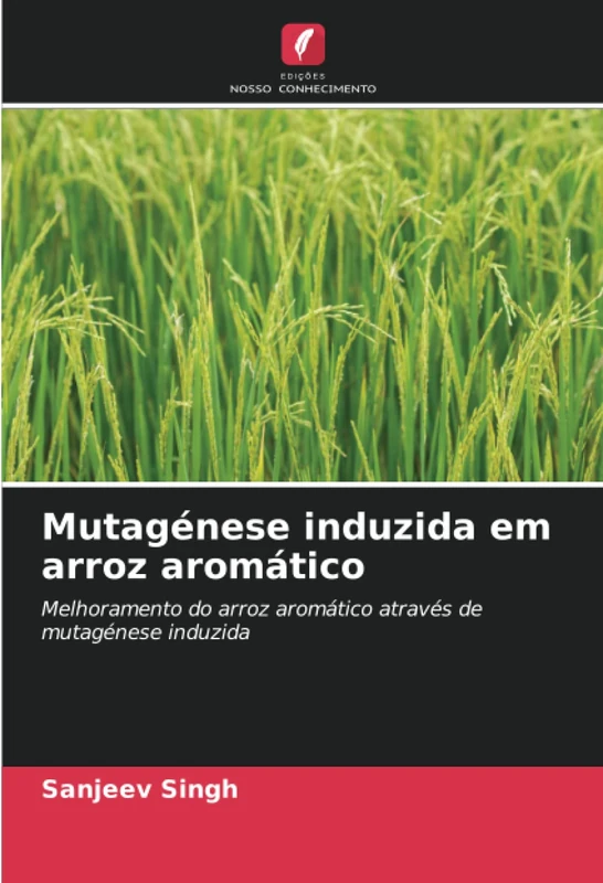 Mutagénese induzida em arroz aromático: Melhoramento do arroz aromático através de mutagénese induzida