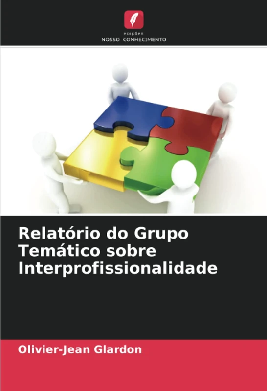 Relatório do Grupo Temático sobre Interprofissionalidade