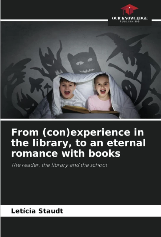 From (con)experience in the library, to an eternal romance with books: The reader, the library and the school