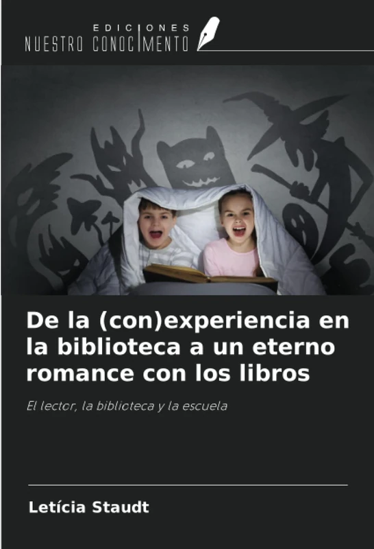 De la (con)experiencia en la biblioteca a un eterno romance con los libros: El lector, la biblioteca y la escuela