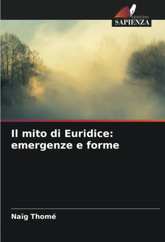 Il mito di Euridice: emergenze e forme