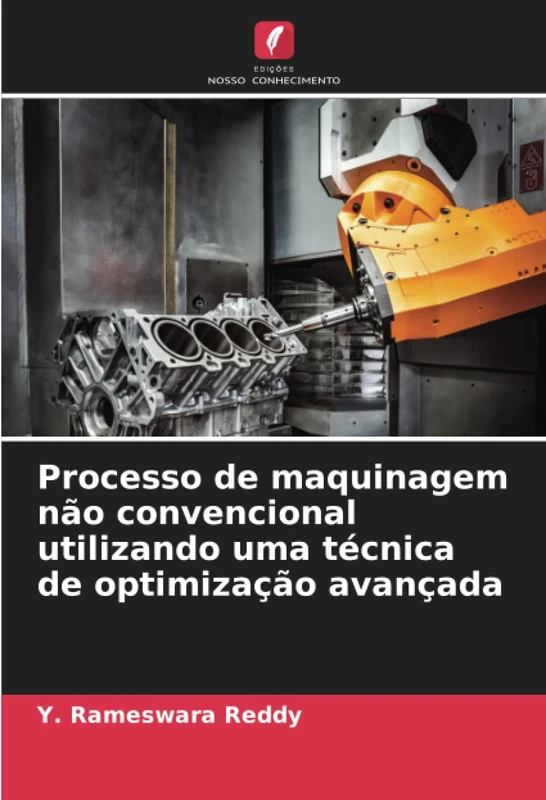Processo de maquinagem não convencional utilizando uma técnica de optimização avançada