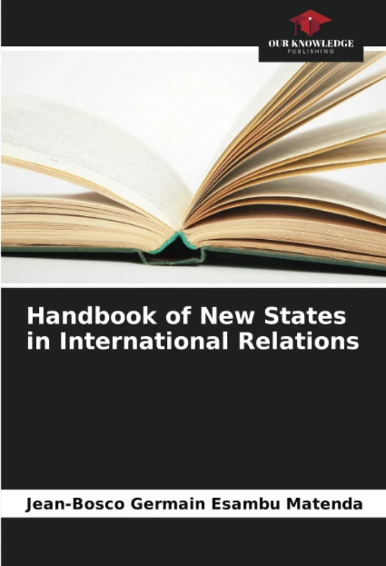 Handbook of New States in International Relations