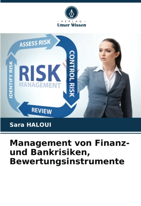 Management von Finanz- und Bankrisiken, Bewertungsinstrumente
