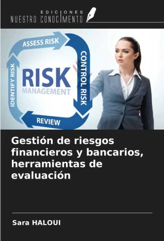 Gestión de riesgos financieros y bancarios, herramientas de evaluación