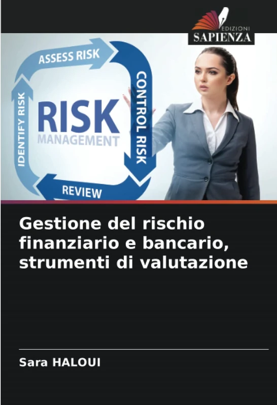 Gestione del rischio finanziario e bancario, strumenti di valutazione
