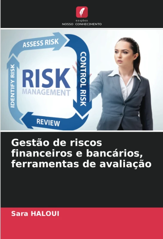 Gestão de riscos financeiros e bancários, ferramentas de avaliação