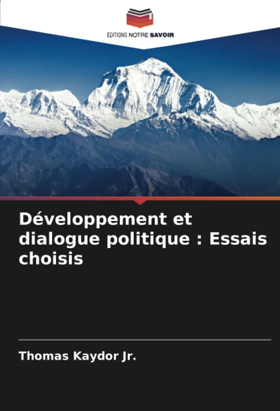 Développement et dialogue politique : Essais choisis