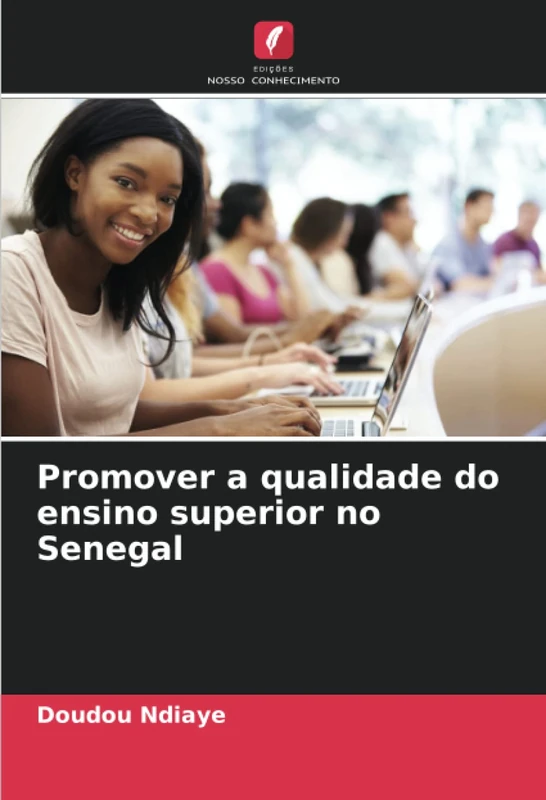 Promover a qualidade do ensino superior no Senegal