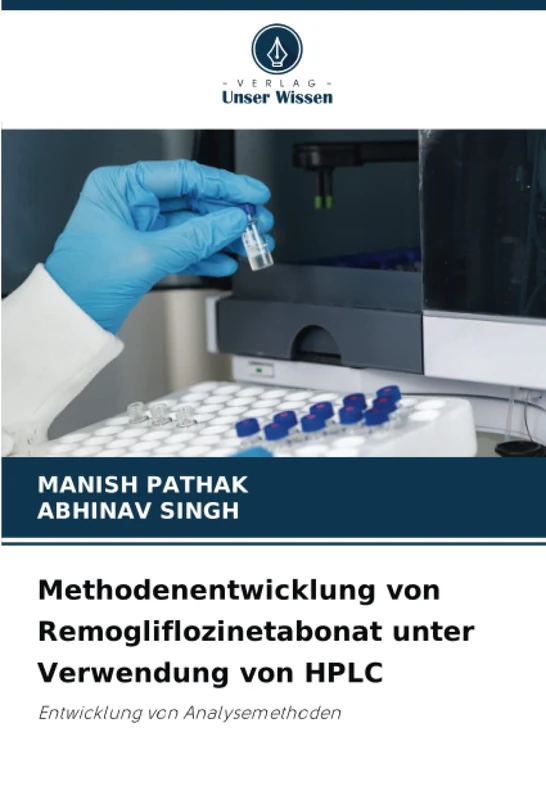 Methodenentwicklung von Remogliflozinetabonat unter Verwendung von HPLC: Entwicklung von Analysemethoden