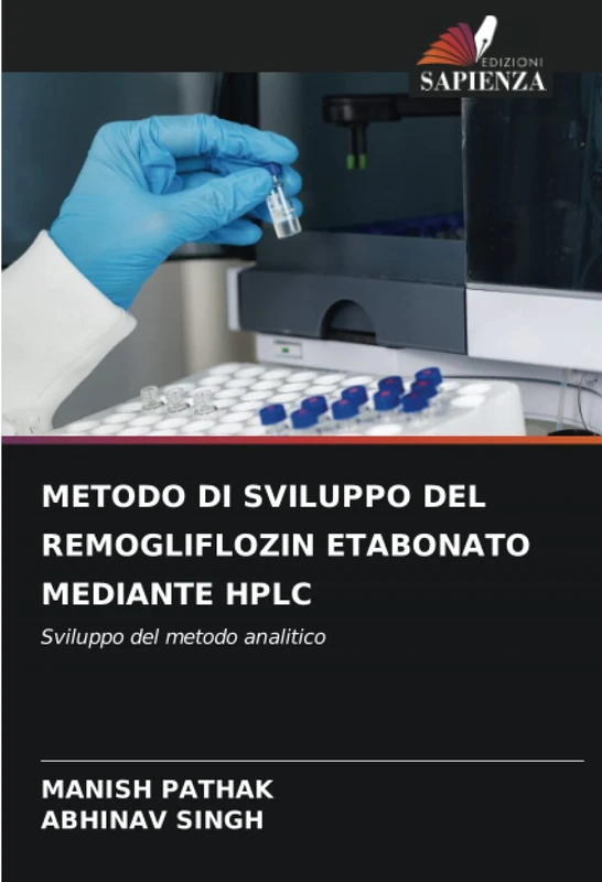 METODO DI SVILUPPO DEL REMOGLIFLOZIN ETABONATO MEDIANTE HPLC: Sviluppo del metodo analitico