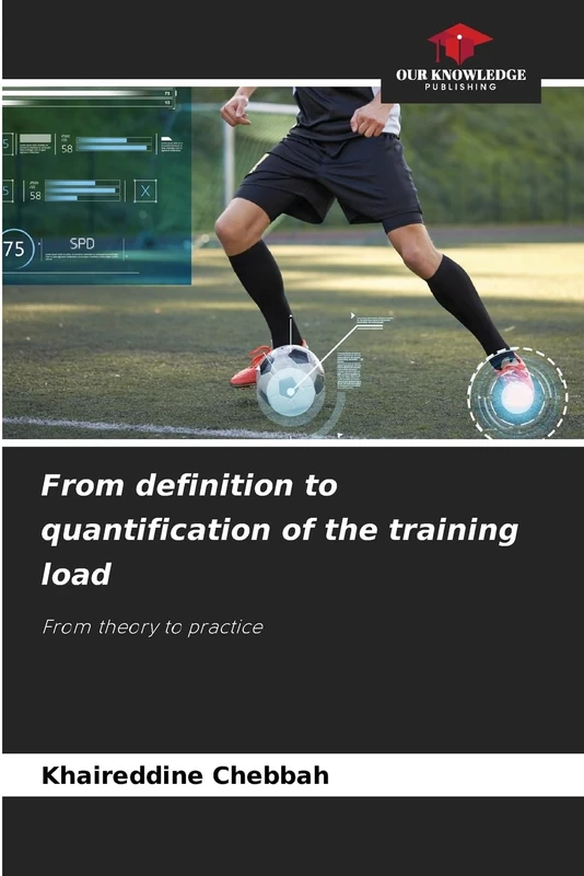 From definition to quantification of the training load: From theory to practice