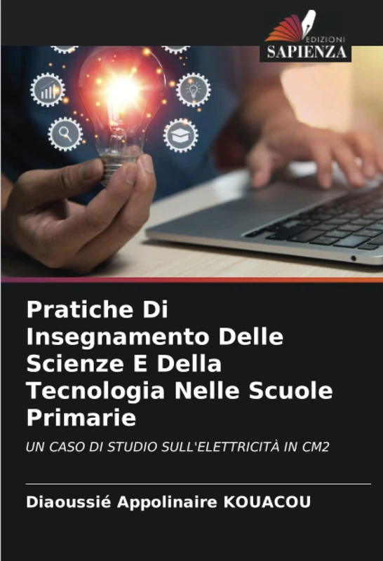Pratiche Di Insegnamento Delle Scienze E Della Tecnologia Nelle Scuole Primarie: UN CASO DI STUDIO SULL'ELETTRICITÀ IN CM2