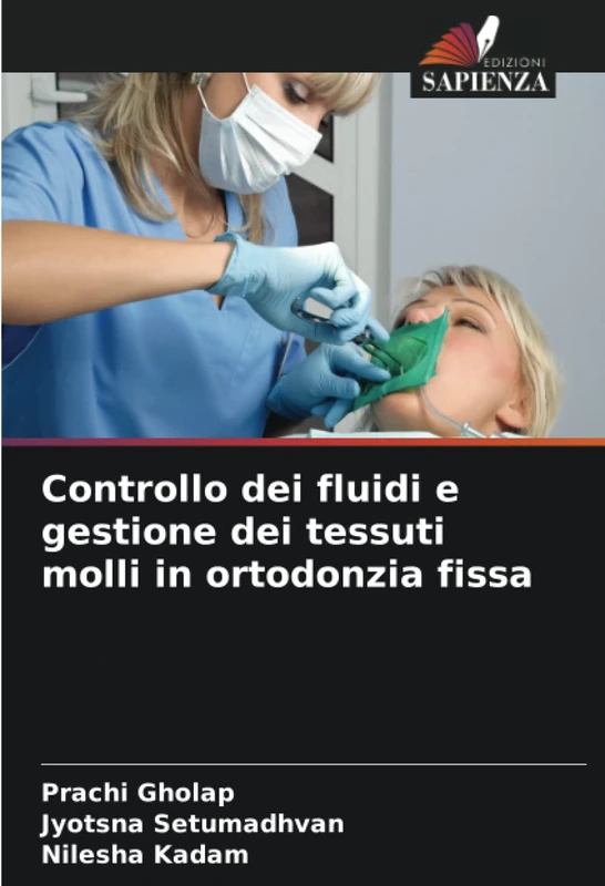 Controllo dei fluidi e gestione dei tessuti molli in ortodonzia fissa