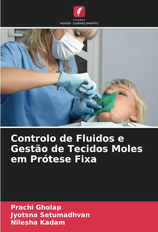 Controlo de Fluidos e Gestão de Tecidos Moles em Prótese Fixa - Image 1