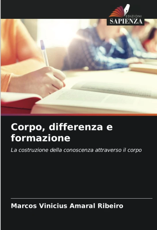 Corpo, differenza e formazione: La costruzione della conoscenza attraverso il corpo