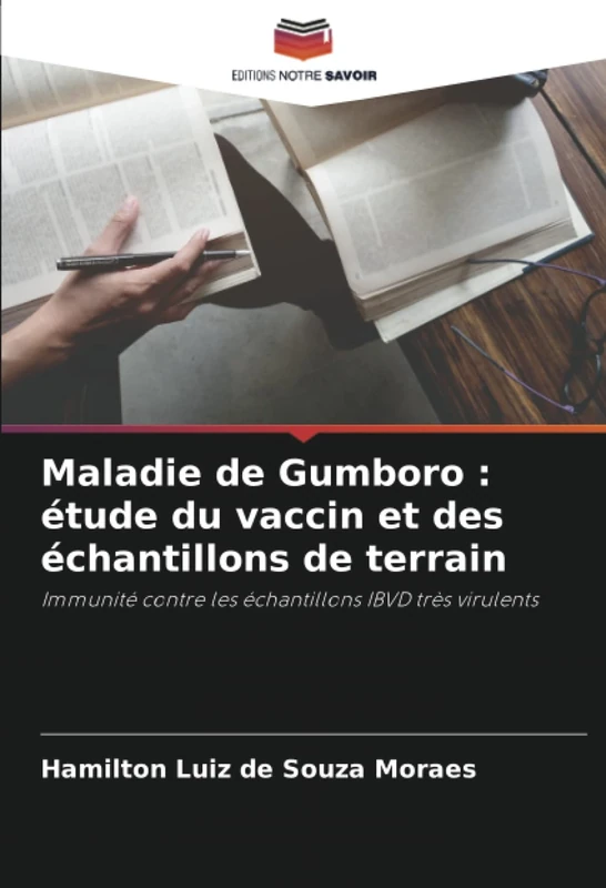 Maladie de Gumboro : étude du vaccin et des échantillons de terrain: Immunité contre les échantillons IBVD très virulents