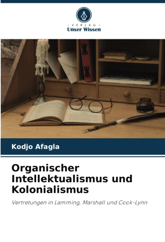 Organischer Intellektualismus und Kolonialismus: Vertretungen in Lamming, Marshall und Cook-Lynn - Image 1