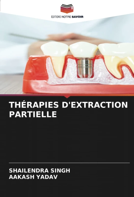 THÉRAPIES D'EXTRACTION PARTIELLE