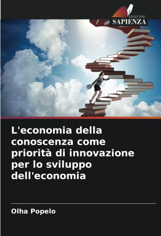 L'economia della conoscenza come priorità di innovazione per lo sviluppo dell'economia