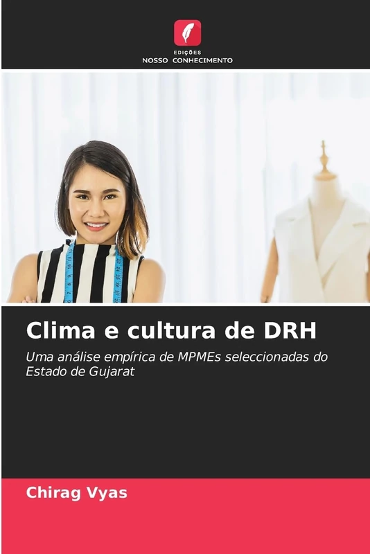 Clima e cultura de DRH: Uma análise empírica de MPMEs seleccionadas do Estado de Gujarat - Image 1