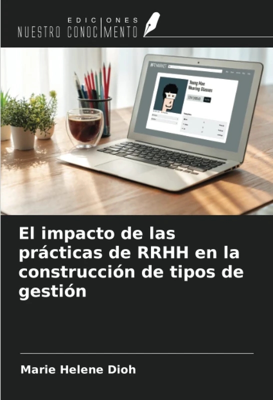 El impacto de las prácticas de RRHH en la construcción de tipos de gestión
