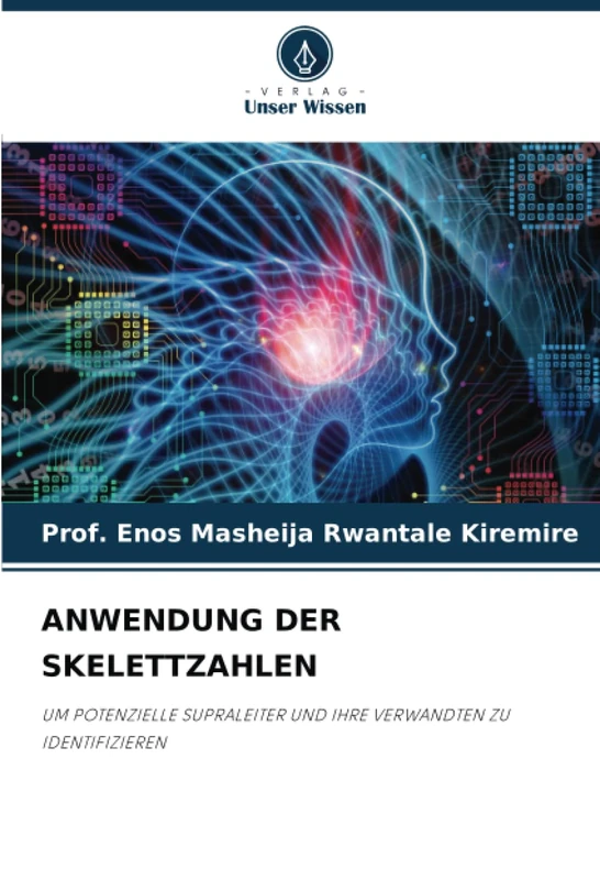 ANWENDUNG DER SKELETTZAHLEN: UM POTENZIELLE SUPRALEITER UND IHRE VERWANDTEN ZU IDENTIFIZIEREN - Image 1