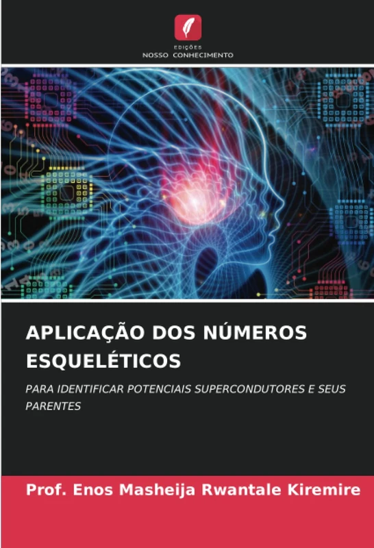 APLICAÇÃO DOS NÚMEROS ESQUELÉTICOS: PARA IDENTIFICAR POTENCIAIS SUPERCONDUTORES E SEUS PARENTES - Image 1