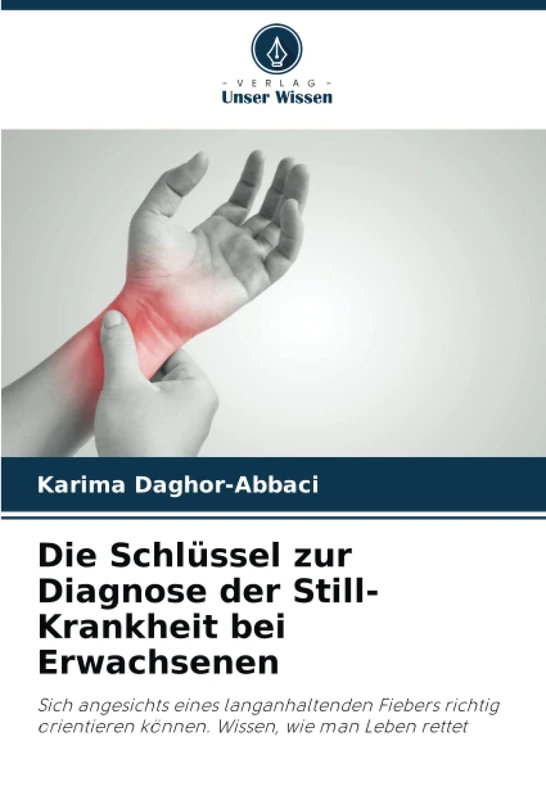 Die Schlüssel zur Diagnose der Still-Krankheit bei Erwachsenen: Sich angesichts eines langanhaltenden Fiebers richtig orientieren können. Wissen, wie man Leben rettet - Image 1