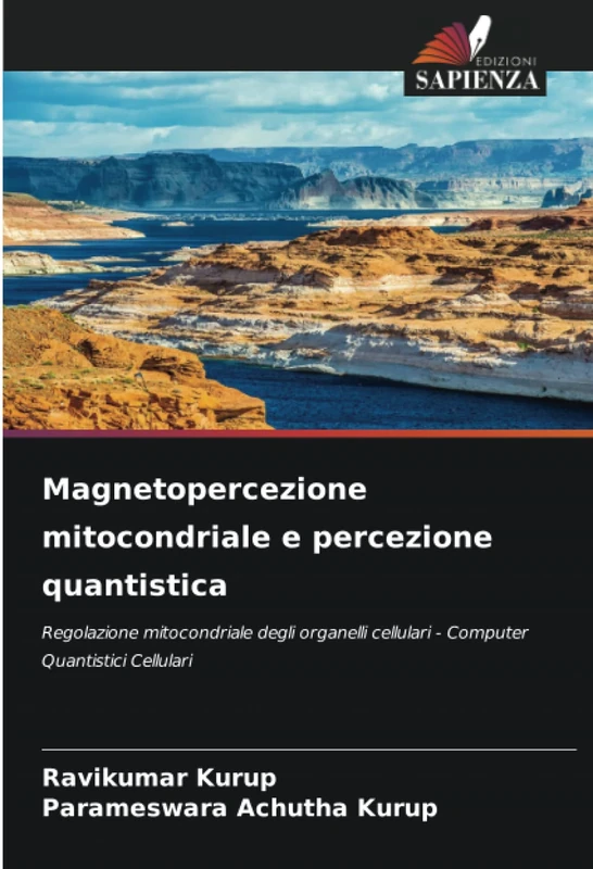 Magnetopercezione mitocondriale e percezione quantistica: Regolazione mitocondriale degli organelli cellulari - Computer Quantistici Cellulari - Image 1