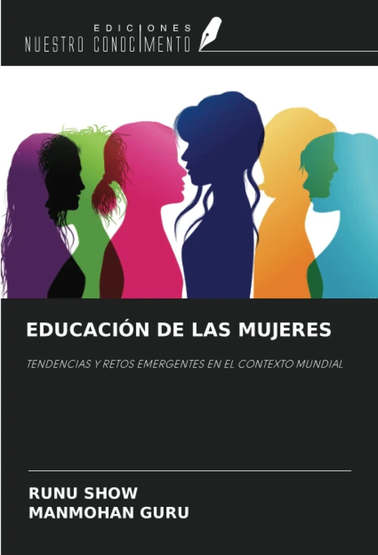 EDUCACIÓN DE LAS MUJERES: TENDENCIAS Y RETOS EMERGENTES EN EL CONTEXTO MUNDIAL