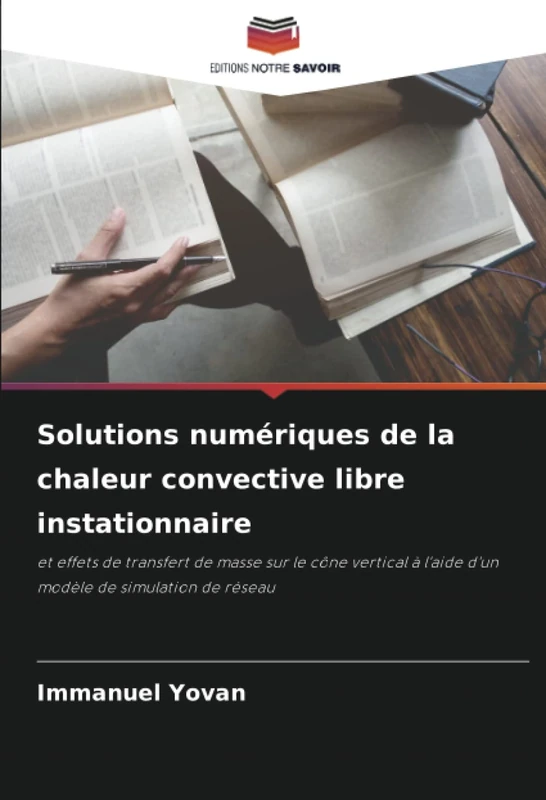 Solutions numériques de la chaleur convective libre instationnaire: et effets de transfert de masse sur le cône vertical à l'aide d'un modèle de simulation de réseau