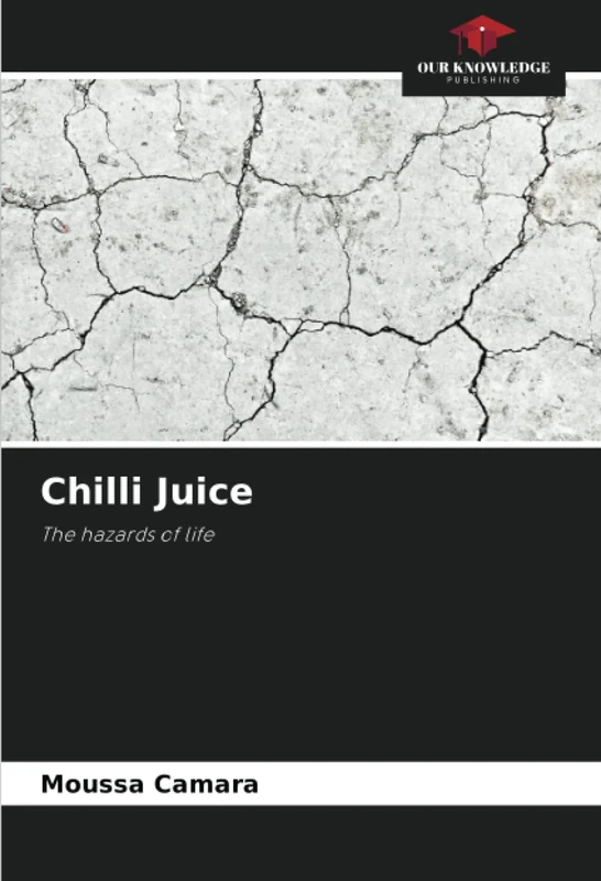 Chilli Juice: The hazards of life