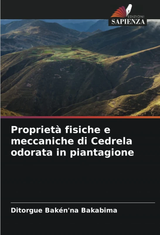 Proprietà fisiche e meccaniche di Cedrela odorata in piantagione