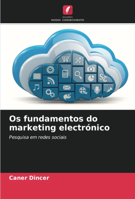 Os fundamentos do marketing electrónico: Pesquisa em redes sociais