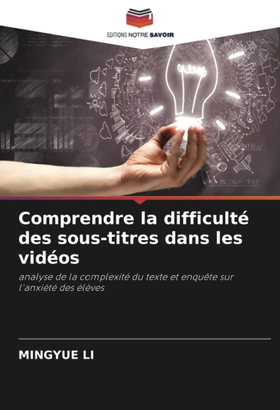 Comprendre la difficulté des sous-titres dans les vidéos: analyse de la complexité du texte et enquête sur l'anxiété des élèves