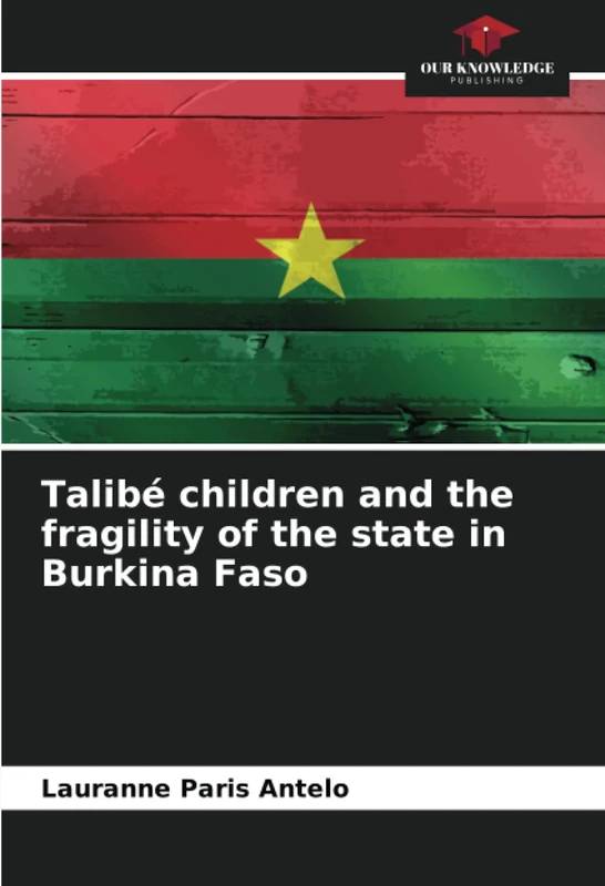 Talibé children and the fragility of the state in Burkina Faso