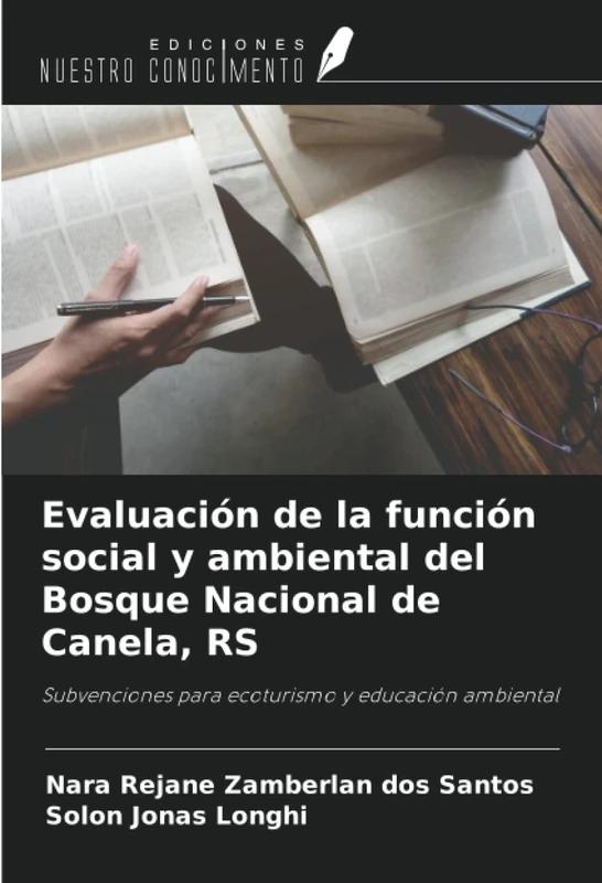 Evaluación de la función social y ambiental del Bosque Nacional de Canela, RS: Subvenciones para ecoturismo y educación ambiental