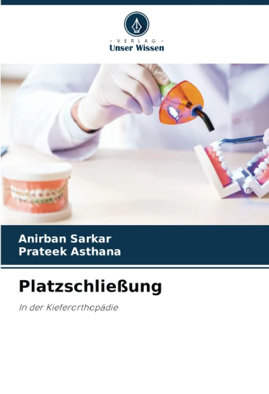 Platzschließung: In der Kieferorthopädie