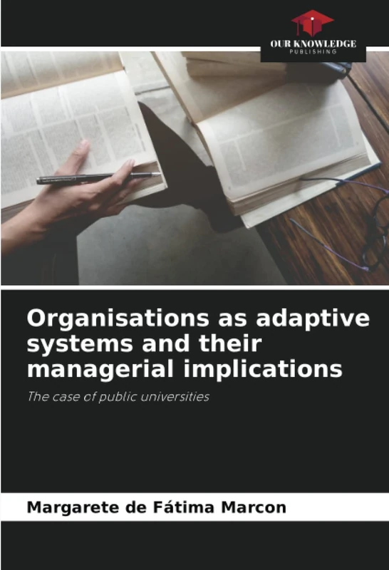 Organisations as adaptive systems and their managerial implications: The case of public universities